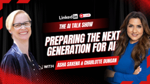 Preparing the Next Generation for AI [The AI Talk Show]